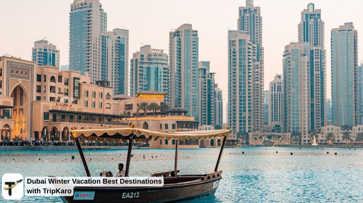 Dubai Winter Vacation Best Destinations with TripKaro