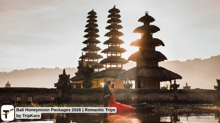 Bali Honeymoon Packages 2026 | Romantic Trips by TripKaro