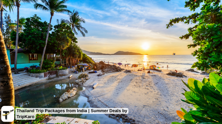 Thailand Trip Packages from India | Summer Deals by TripKaro